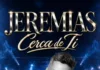 Jeremías regresa a Valencia con una presentación “Cerca de ti”